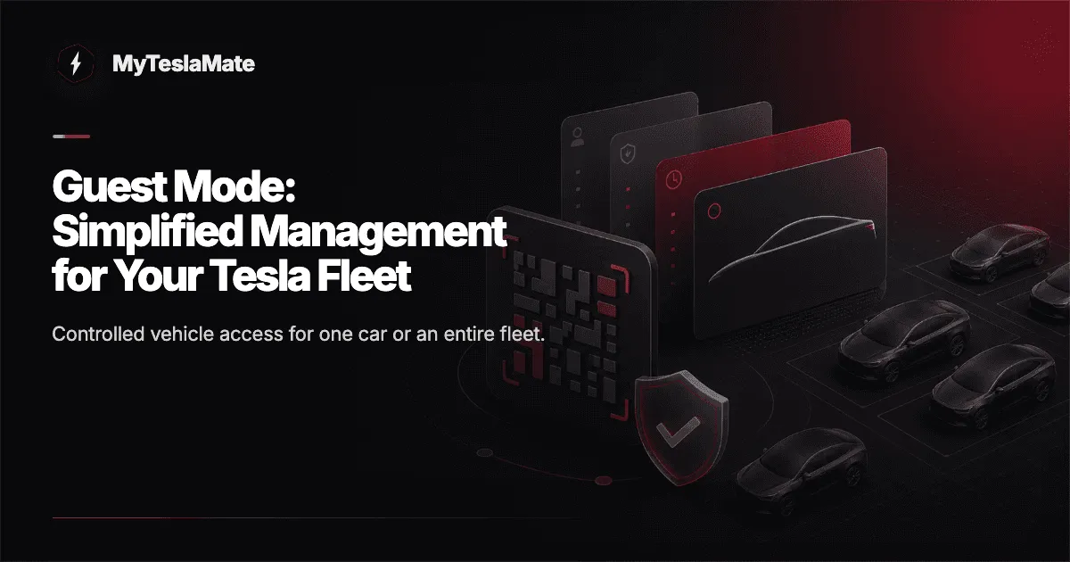Guest Mode: Simplified Management for Your Tesla Fleet blog post